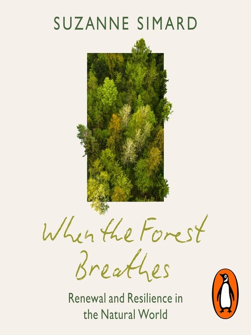Cover of When the Forest Breathes by Suzanne Simard